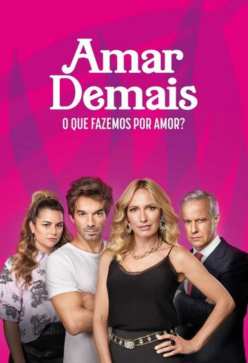 Amar Demais (2020)